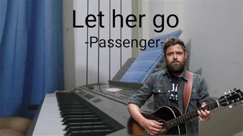 Passenger Let Her Go Piano Cover Youtube