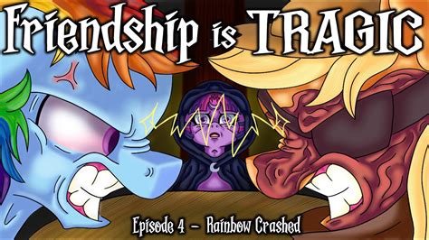 Friendship Is Tragic Episode Rainbow Crashed Full Cast Mlp Audio