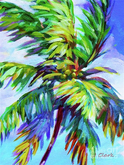 Palm Painting Vivid Palm By John Clark Palm Tree Artwork Palm