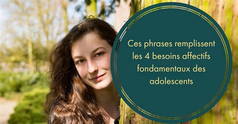 Ces Phrases Remplissent Les Besoins Affectifs Fondamentaux Des