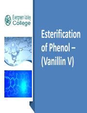 Lab Presentation - Esterification of Phenol - Vanillin V.pdf - Esterification of Phenol ...