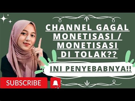 PENYEBAB MONETISASI DI TOLAK KESALAHAN YOUTUBER PEMULA YANG BIKIN