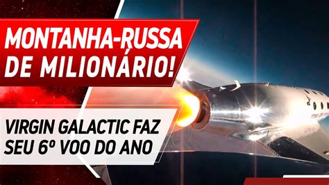 Virgin Galactic Faz Voo De Sucesso Youtube