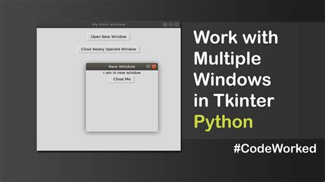 Work With Multiple Windows In Tkinter Python Windows Coding