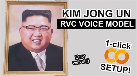 Kim Jong Un Ai Voice Model Rvc Click Google Colab Setup Youtube