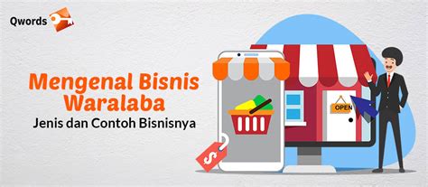 Mengenal Bisnis Waralaba Jenis Dan Contoh Bisnisnya Qwords Blog