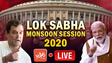 Lok Sabha Live Lok Sabha Monsoon Session 2020 Live Parliament Live