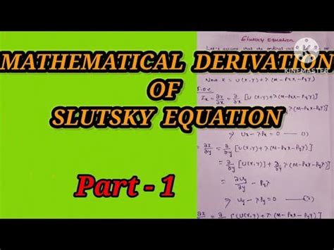 Mathematical Derivation Of Slutsky Equation Slutsky S Approach To