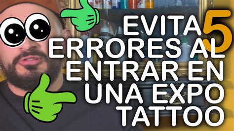 Los Errores M S Comunes En Convenciones De Tatuajes Aprende A