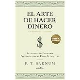 El Arte De Hacer Dinero Una Nueva Perpectiva Para Desarrollar Su