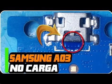 SAMSUNG A03 CORE NO CARGA REEMPLAZO PIN DE CARGA Celulares