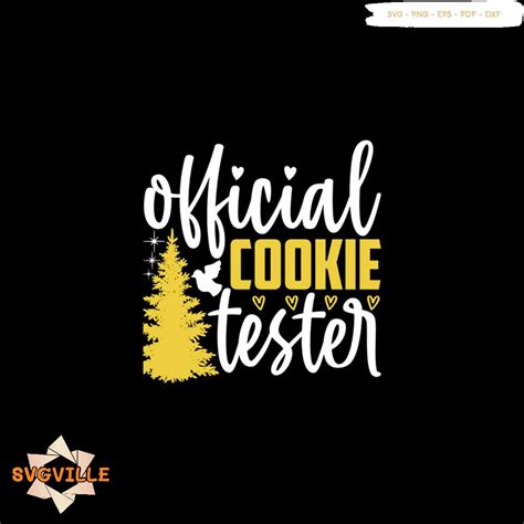 Official Cookie Tester Svg Christmas Svg Official Cookie S Inspire