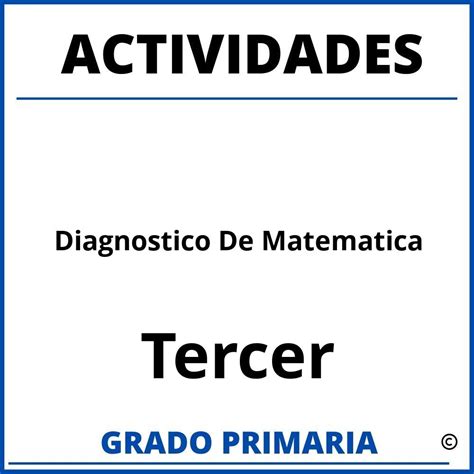 Actividades De Diagnostico De Matematica Para Tercer Grado