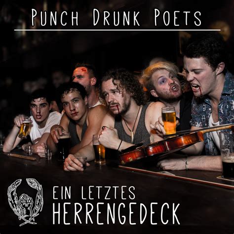 ein letztes herrengedeck punch drunk poets