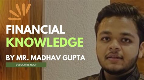 Financial Knowledge Training By Mr Madhav Gupta Flp India Team