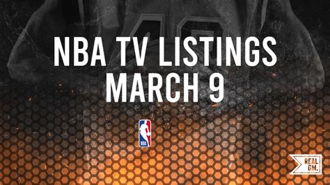 NBA Games Today Live on TV and Streaming - March 9 | RealGM