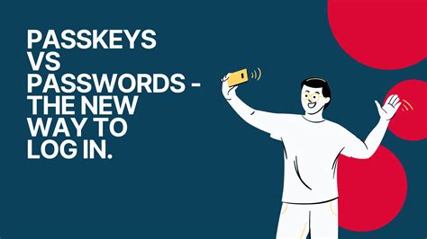 Passkeys Vs Passwords The New Way To Log In