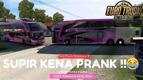 EURO TRUCK SIMULATOR 2 SUPIR KENA PRANK MAPS YouTube