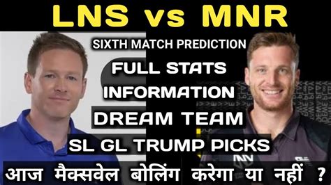 Lns Vs Mnr Dream Ls Vs Mo Dream Lns Vs Mnr Dream Prediction