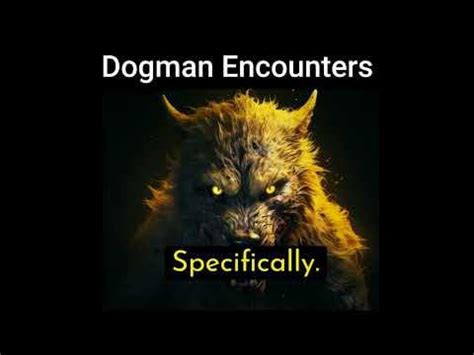 Dogman encounters : r/CertDogmanEncounterz