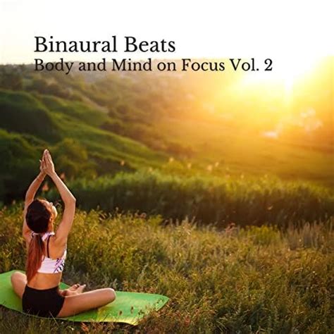 Écouter Binaural Beats Body And Mind On Focus Vol 2 De Jazz In The Background Music For Focus