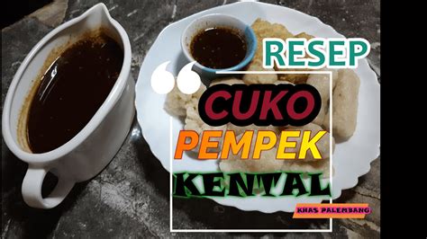 CUKO Pempek Asli PALEMBANG Resep Cuko Pempek KENTAL YouTube