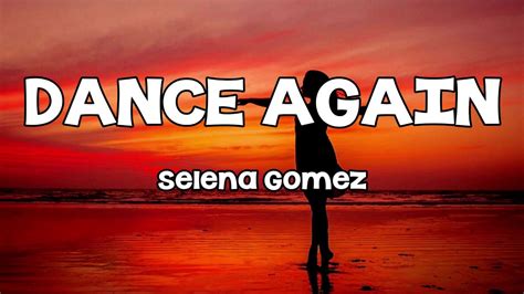 Selena Gomez Dance Again Lyrics Youtube