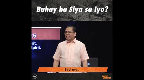 Bong Saquing Buhay Ba Siya Sa Iyo Truth Matters Snippets YouTube