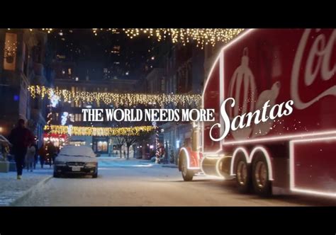 Coca Cola Estenó Su Campaña Navideña The World Needs More Santas