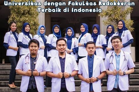 Universitas Dengan Fakultas Kedokteran Terbaik Di Indonesia