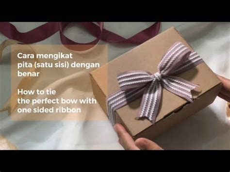 Cara Mengikat Pita Dengan Benar How To Tie The Perfect Bow With One