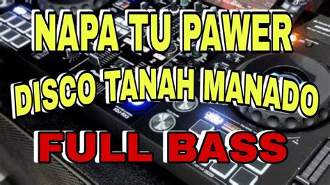 Disco Tanah Manado Full Bass Youtube