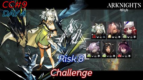 Arknights CC 9 Day 4 Risk 8 Challenge Foothill Hui ch i แนว