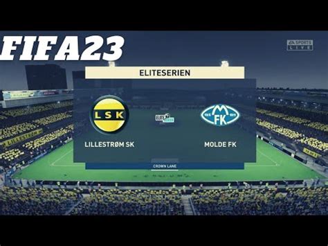 FIFA 23 Lillestrøm SK vs Molde FK Eliteserien Gameplay YouTube