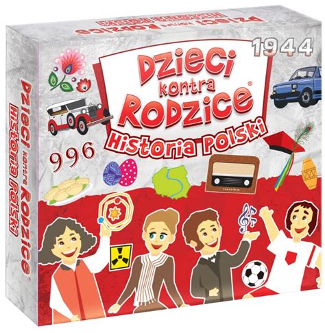 Dzieci Kontra Rodzice Historia Polski Kangur