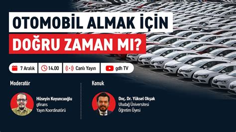 Otomobil Kampanyalar Ve Talep Art Yor Otomobil Almak In Do Ru Zaman