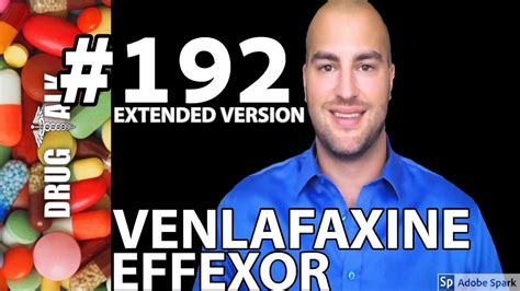 VENLAFAXINE EFFEXOR EXTENDED PHARMACIST REVIEW 192 YouTube