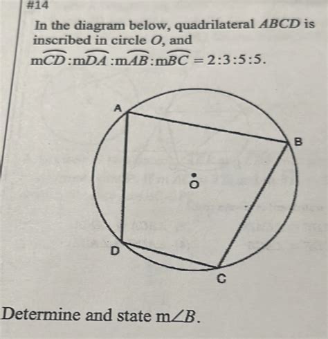 In The Diagram Below Quadrilateral Abcd Is Inscribed In Circle O