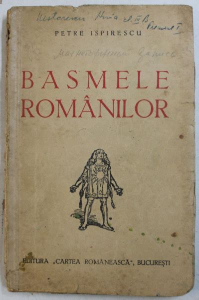 Legende Sau Basmele Romanilor Adunate Din Gura Poporului Volumul I De