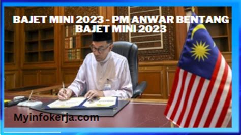 Bajet Mini Pm Anwar Bentang Bajet Mini Jawatan Kosong