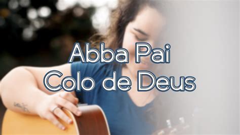 Abba Pai Colo de Deus Cover Glennda Badaró YouTube