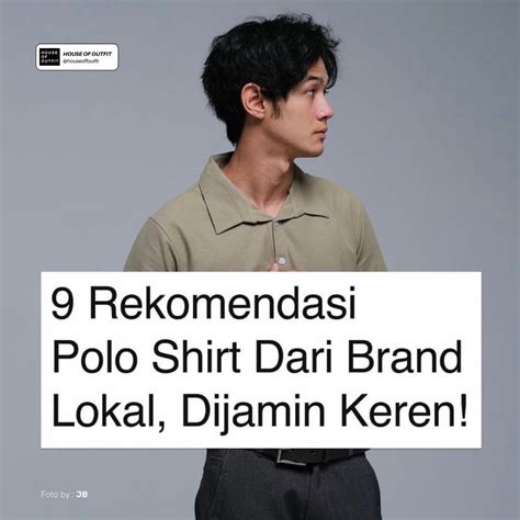 HOUSE OF OUTFIT On Twitter Rekomendasi Polo Shirt Dari Brand Lokal