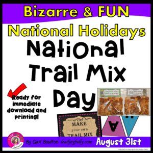 National Trail Mix Day August St Lead Joyfully