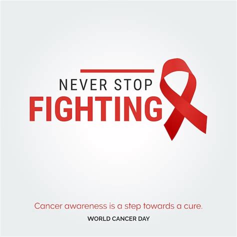 Premium Vector Never Stop Fighting Ribbon Typography Cancer Awareness Is A Step Towards A Cure