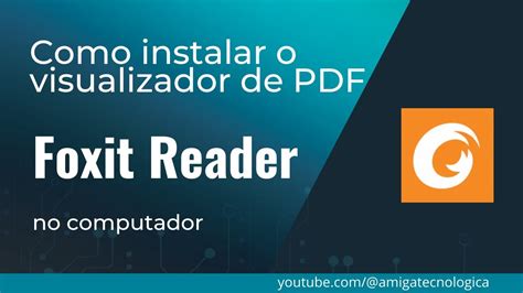 Como Instalar O Visualizador De Pdf Foxit Gr Tis Youtube