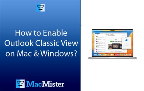 enable outlook classic view  mac windows