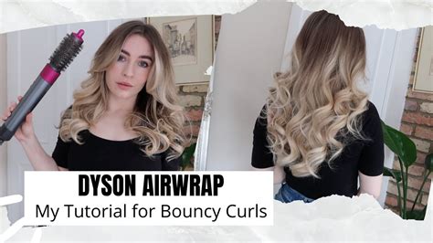 How I Use My Dyson Airwrap For Bouncy Blowdry Curls Youtube