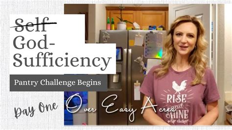 Sufficiency God Or Self Day One Of The Pantry Challenge YouTube