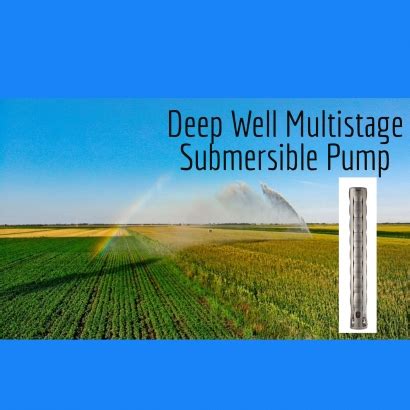 Exploring The Depths A Comprehensive Guide To Submersible Well Pumps