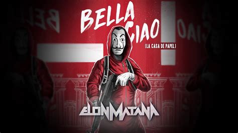 DJ Elon Matana Bella Ciao La Casa De Papel YouTube